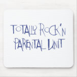 Totally Rockn Parental Unit Mousepad
