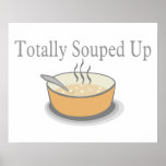 Totally Souped Up Print