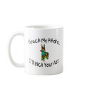 Touch My Pinata, I'll Kick Your Ass mugs