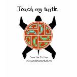 Touch My Turtle t-shirts