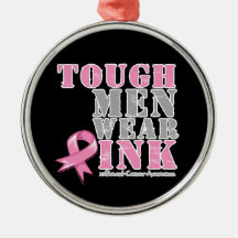Tough Men Wear Pink Ornaments