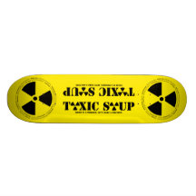 TOXIC SOUP 001 NOT FOR SALE SKATEBOARD DECK