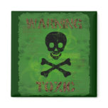 Toxic Warning Magnet