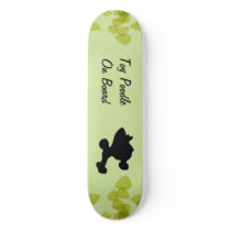 Toy Poodle ~ Green Leaves Design Skate Board Deck