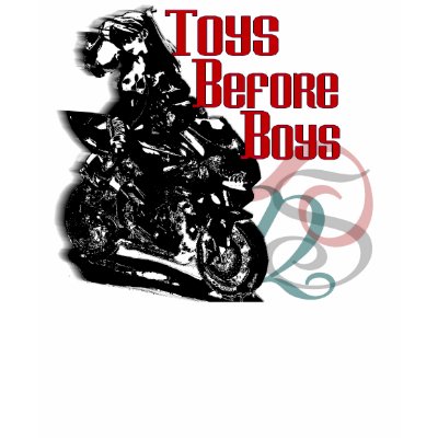 Toys Before Boys T-shirts by pinaypyxie