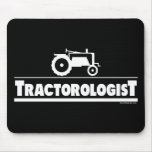 Tractorologist - Tractor Mouse Pads