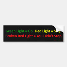 Traffic Signal: Red Light, Green Light Bumper Sticker
