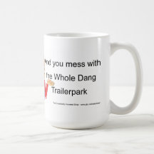 Trailer park Mug or Stein