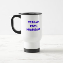 Trailer Park President Coffee Mugs