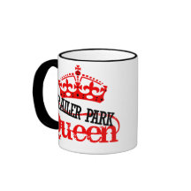 Trailer Park QUEEN Mug