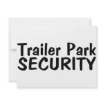 Trailer Park Security invitations