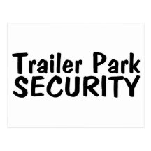 Trailer Park Security Postcards