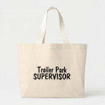 Trailer Park Supervisor Bag