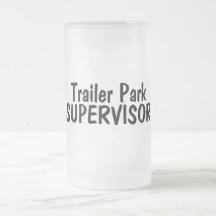 Trailer Park Supervisor Mug