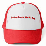 Trailer Trash Ate My Dog hats