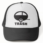 Trailer Trash Trucker Hat