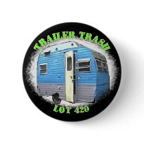 Trailer Trash Lot 420 Circular Button Logo