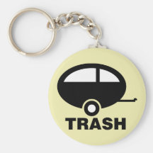 Trailer Trash ~ RV Travel Camping Keychains