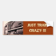 TRAIN CRAZY Bumper Sticker