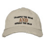 Trample the Weak Cap Embroidered Hat