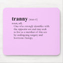 TRANNY (definition) mousepads