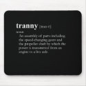 TRANNY TRANSMISSION mousepads