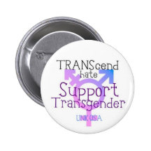 "TRANScend Hate" - Transgender Button
