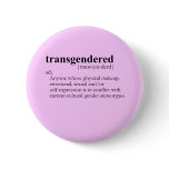 TRANSGENDERED (definition) Pin