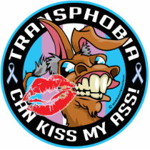 Transphobia Can Kiss My Ass Cut Out