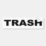 TRASH BUMPER STICKER