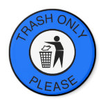Trash Only Please