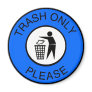 Trash Only Please