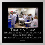 Trauma Team Motivational Poster posters
