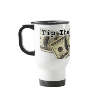 Travel Mug - TIP THE BARTENDER!
