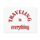 Traveling is Everything Post Cards