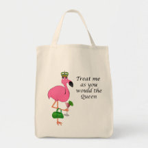 Treat Me As You Would the Queen Flamingo Tote Bag