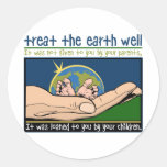 Treat the Earth Well Round Stickers
