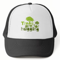 Trees are for  hugging 2 trucker hats