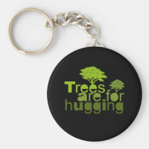 Trees are for hugging T-shirt / Earth Day T-shirt Keychains