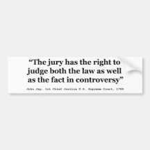 Trial Juries Quote by Justice John Jay 1789 Bumper Stickers