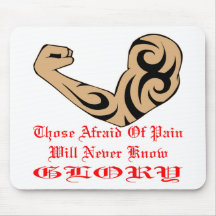 Tribal Tattoo Those Afraid Of Pain Will Never Know Mouse Pads