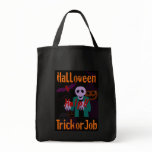 Trick or Job bags