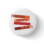 Trigger Happy Paintball Player Button
