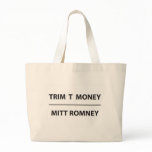 trim t money - mitt romney bags