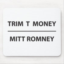 trim t money - mitt romney mousepad