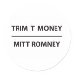 trim t money - mitt romney stickers