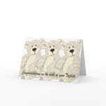 Triplets Congratulations Teddy Bear in creams cards