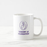 Trisomy 18 Foundation Quote Mug