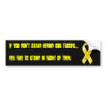 troops, If you don't stand behind our troops...... bumper stickers