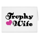 Trophy Wife cards